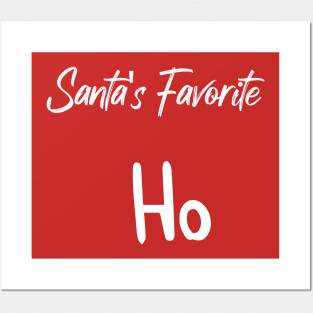 Santa's Favorite Ho - Funny Christmas Saying Posters and Art